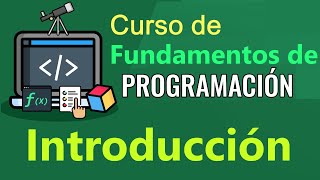 Curso completo de Fundamentos de programación.