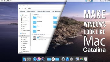 How To Make Windows 10 Look Like macOS Catalina.