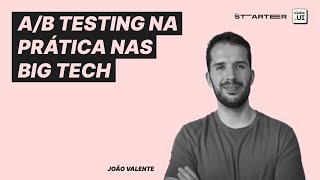 Webinar - A/B Testing na prática nas Big Tech