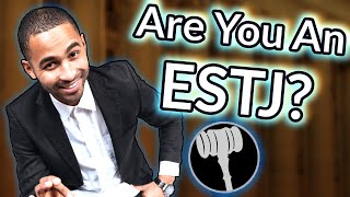 Are you an ESTJ | Who the ESTJs are! | Season 24 | CS Joseph