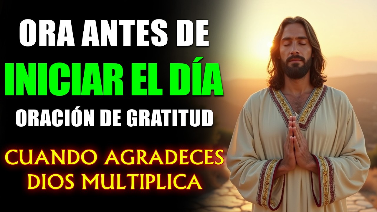Oración Poderosa de Gratitud: Dios Multiplica tus Bendiciones Hoy 🙏💰