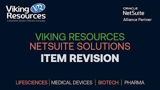 Viking Resources Solutions for NetSuite - Item Revision