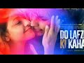 SEHRA Mere by Ankit Tiwari from DO LAFZON KI KAHANI.सेहरा मेरे (अंकित तिवारी)- दो लफ्जों की कहानी Mp3 Song