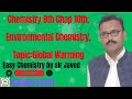 Chem 9th Chap 10.Topic : Global Worming and its Effects.#chemistry #globalwarming #chemistryclass9 #