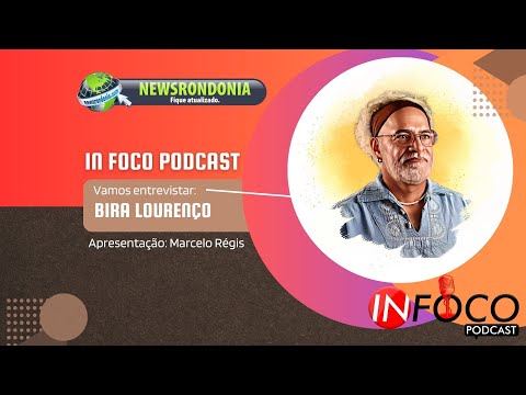 In Foco PodCast: Bira Lourenço - músico e pesquisador