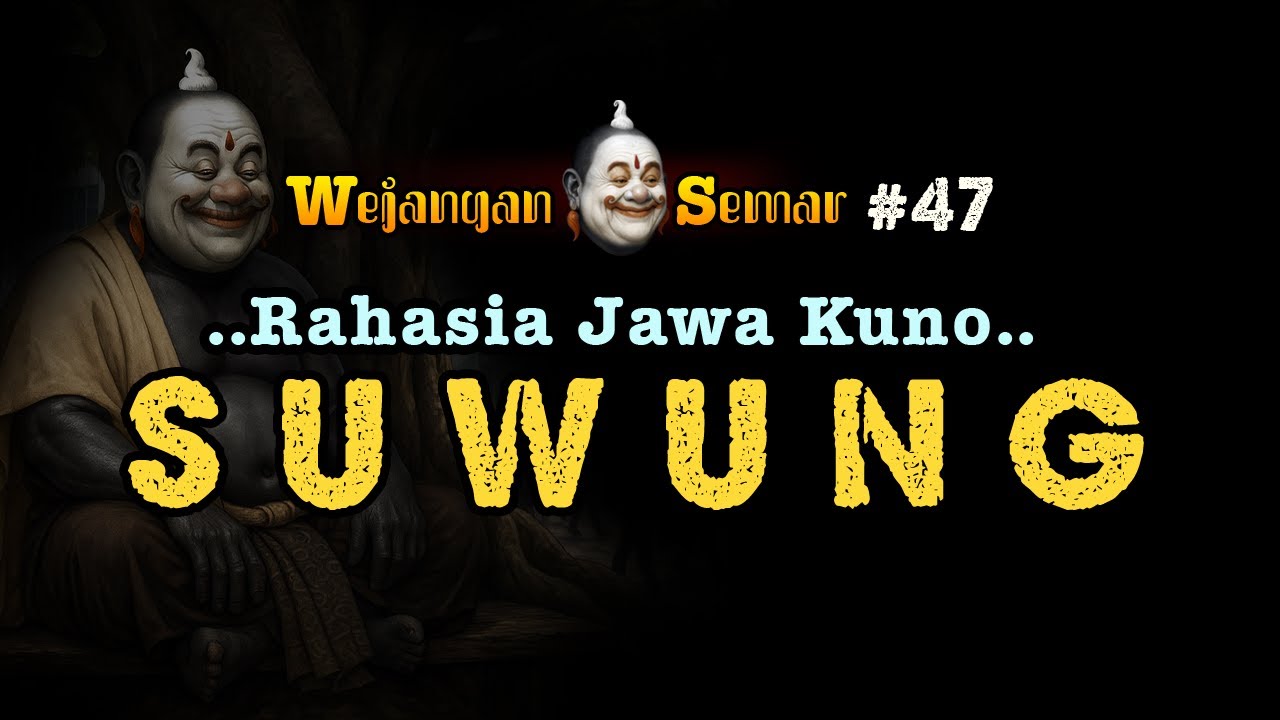 Rahasia SUWUNG - GERBANG Spiritual Jawa  ‼️ #semarjawa #semarbercerita