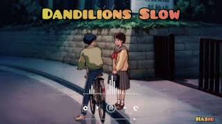 Dandilions - 7X Slow Version 2023