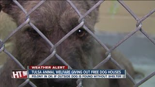 Tulsa Animal Welfare giving out free dog houses