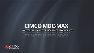CIMCO MDC-Max - Manufacturing Data Collection
