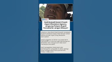 Dedi Mulyadi Geram Proyek Irigasi Dikerjakan Asal-asalan, Langsung Telepon Bupati Purwakarta