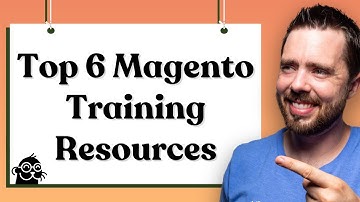 Mastering Magento: Top 6 Training Resources to get started on the right foot