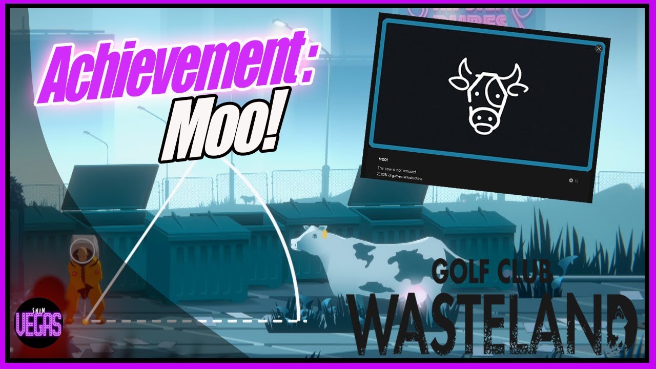Golf Club Wasteland: Achievement Moo!
