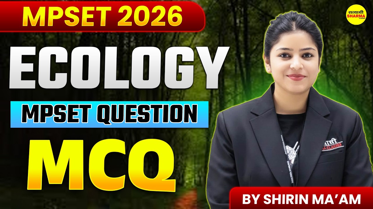 MPSET 2026 | ECOLOGY MCQ | TARGET 1 MARCH | MPSET 2026 BY SHIRIN MA’AM