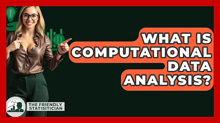 What Is Computational Data Analysis? - The Friendly Statistician