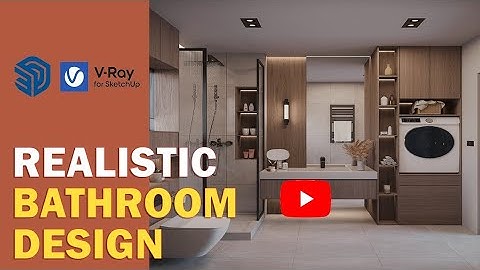 How I Turned a Simple SketchUp Model into a Realistic Bathroom Render | V-Ray Tutorial
