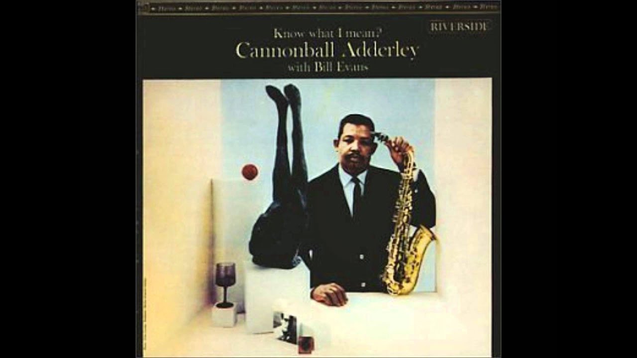 KNOW WHAT I MEAN ? / CANNONBALL ADDERLEY WITH B | 札幌は手稲の 