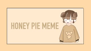 덕개님으로 Honey pie meme