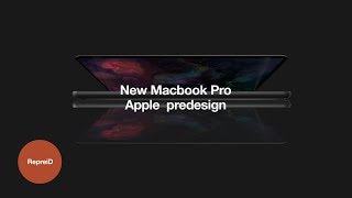 New MacBook Pro. Apple predesign.