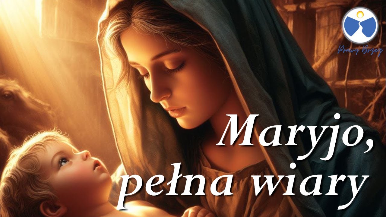 Maryjo, pełna wiary | Prawy Brzeg