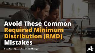 Avoid These Common Required Minimum Distribution (RMD) Mistakes