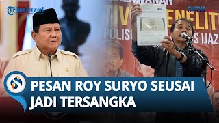 Jadi Tersangka Kasus Tudingan Ijazah Palsu, Roy Suryo Beri Pesan untuk Presiden Prabowo