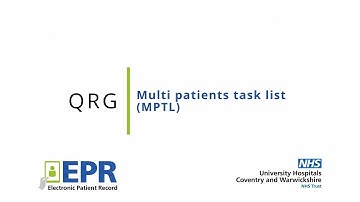 General: Multi Patients Task List (MPTL) – EPR Quick Reference Guide (QRG)