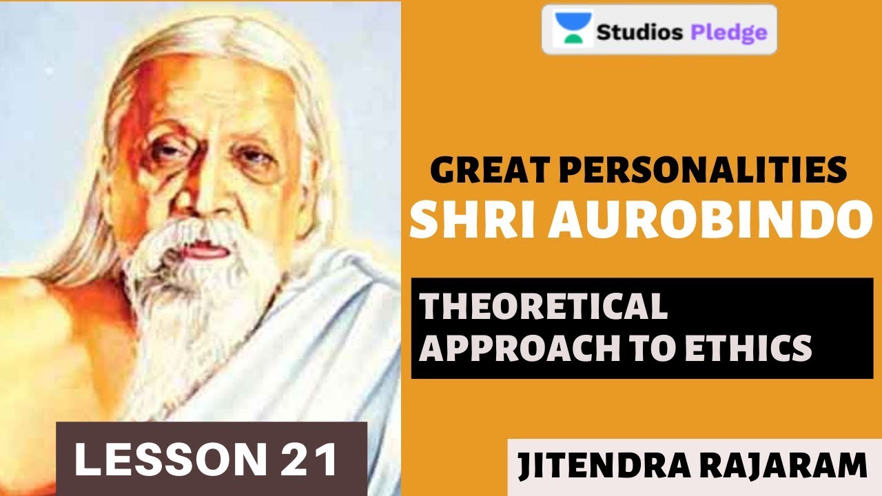 L21: Great Personalities | Theoretical Approach to Ethics | MPPSC | Jitendra Rajaram