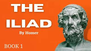 The Iliad by Homer (Book 1)