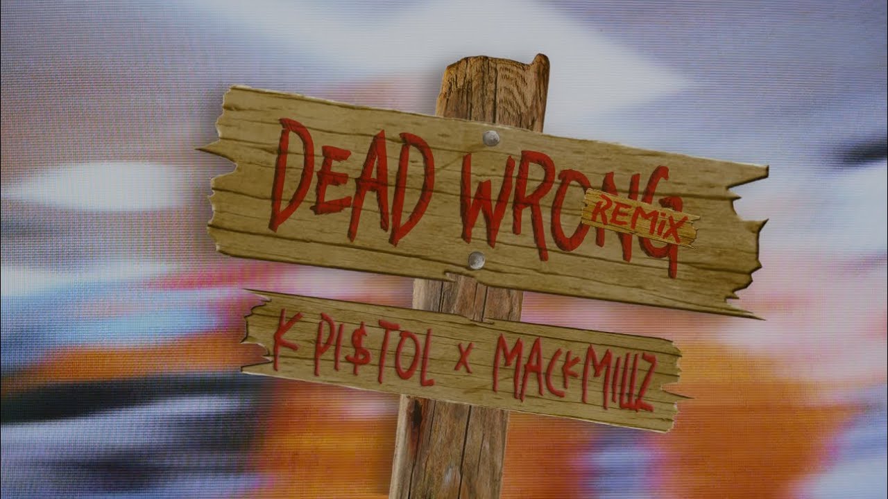Watch K Pi$tol Ft Mack Millz - Dead Wrong (Remix) (Official Video Shot By @TheFormula716) on YouTube Watch K Pi$tol Ft Mack Millz - Dead Wrong (Remix) (Official Video Shot By @TheFormula716) on YouTube