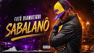 Fatô Diamatigui - Sabalanô