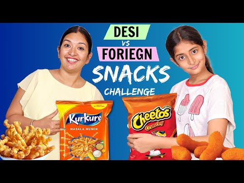 FOREIGN VS DESI SNACKS | Which is Better? TASTE TEST | CookwithNisha