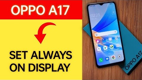 How to set always on display, oppo A17 me alway on display kaise set karen