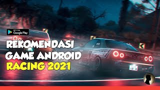REKOMENDASI GAME ANDROID RACING TERBAIK 2021 (OFFLINE/ONLINE) WAJIB KALIAN COBA screenshot 5