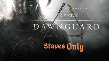 Beating Skyrim Dawnguard Using Only Staves