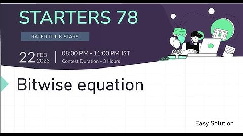 Bitwise equation | Codechef starters 78