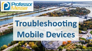 Troubleshooting Mobile Devices  CompTIA A+ 2201101  5.5