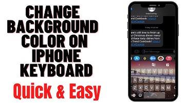 HOW TO CHANGE BACKGROUND COLOR ON IPHONE KEYBOARD
