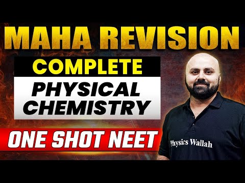 Complete PHYSICAL CHEMISTRY in 1 Shot (PART - 2) | Concepts + Most Important Questions | NEET 2023