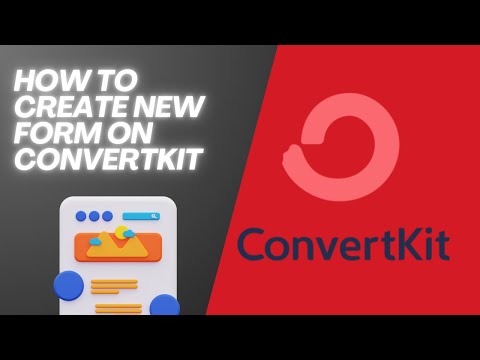 How to create new form on Convertkit - Step By Step Tutorial (2025)