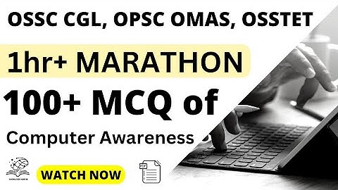 One Hour Marathon Class/Computer Awareness 100+MCQ for OSSC CGL, OSSSC, PEO for all compitetive exam