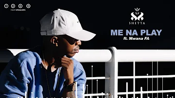 Shetta ft MwanaFA - Me Na Play (Official Audio) SMS SKIZA 7917796 to 811