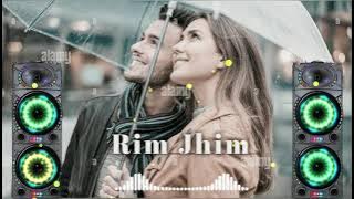 Rim Jhim sawan fir barsate le aaya hai dj remix hard mixing