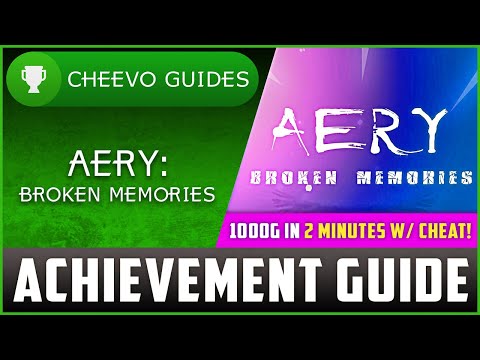 Aery: Broken Memories - Achievement / Trophy Guide (Xbox/PS4) **1000G IN 2 MINUTES W/ CHEAT**