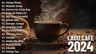 Lagu Akustik Terbaru 2024  Kumpulan Lagu Santai Cocok Diputar Di Cafee Sambil Kerja Lembur 2024