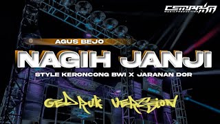 DJ NAGIH JANJI • Style Keroncong Bwi x Jaranan Dorr • Gedruk Version