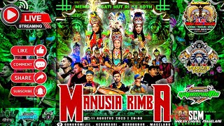 🔥LIVE STREAMING MANUSIA RIMBA LIVE GUNUNG MIJIL KEBONSARI BOROBUDUR MAGELANG