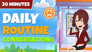 30 minutes learning English everyday | Daily routine conversations