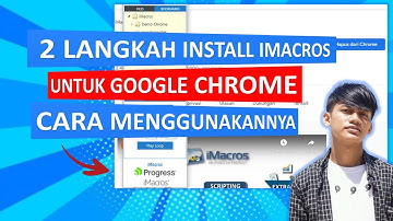 CARA DOWNLOAD IMACROS FOR CHROME HANYA 2 lANGKAH!! (BUKTIKAN CARANYA)