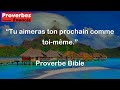 Proverbe Bible - Tu aimeras ton prochain comme toi-même.