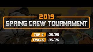 [ASIA FINALS] 2019 Spring Crew Tournament